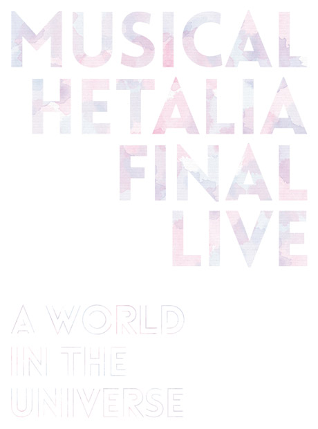 ミュージカル「ヘタリア」FINAL LIVE ～A World in the Universe～』Blu-ray BOX アニメイトオリジナル特典付き  | フロンティアワークス